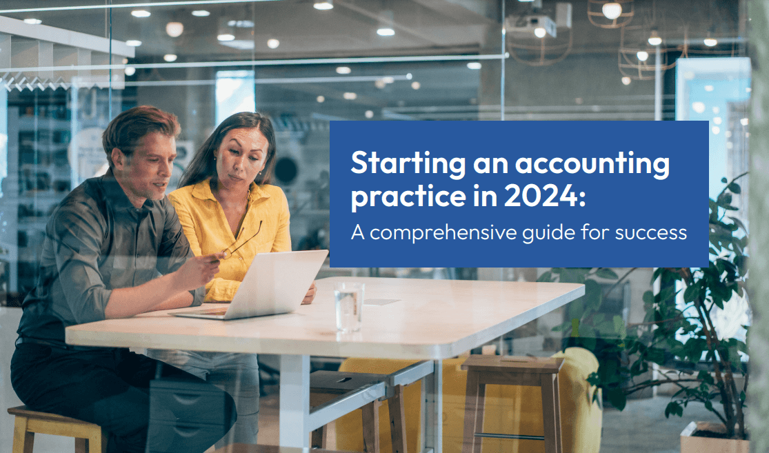 Starting an accounting practice in 2024: A comprehensive guide for success